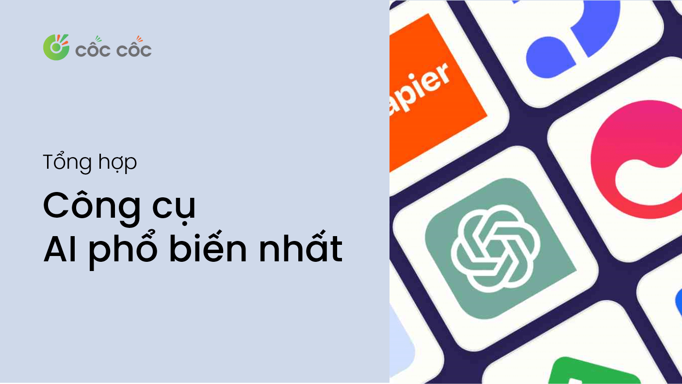 Các Công Cụ AI Phổ Biến Hiện Nay